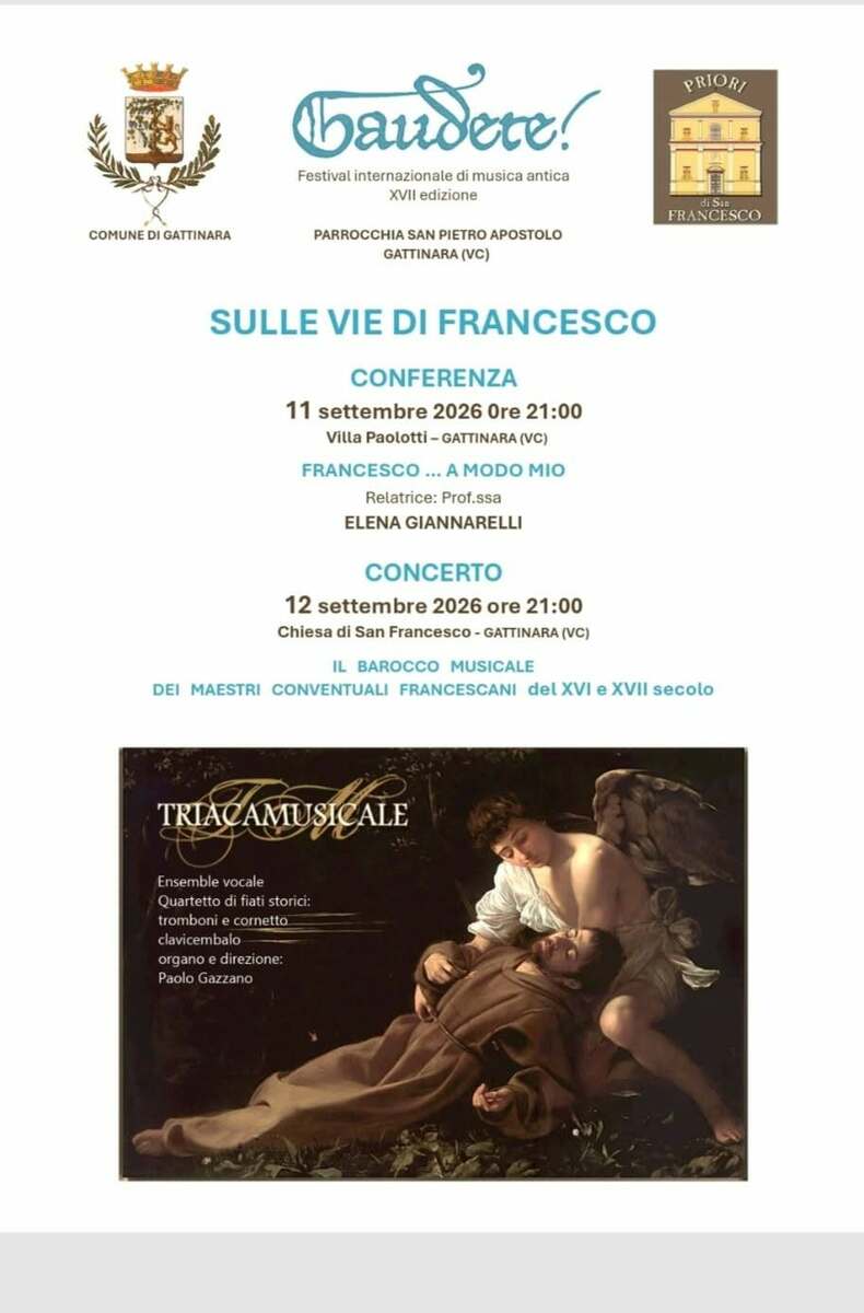 A Gattinara due serate “Sulle vie di Francesco” tra storia e musica antica A Gattinara due serate “Sulle vie di Francesco” tra storia e musica antica