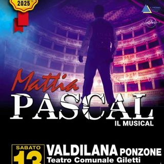 A Ponzone va in scena il musical Mattia Pascal