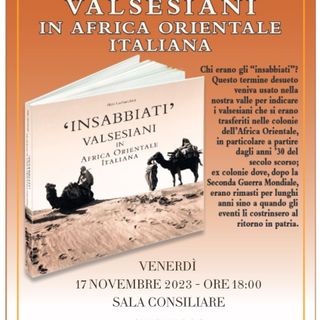 Grignasco, sala Consiliare: &quot;Insabbiati - Valsesiani in Africa orientale italiana&quot;