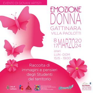 Gattinara: “EMOZIONE DONNA” una mostra realizzata dagli studenti del territorio