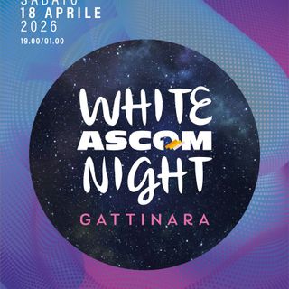 Gattinara, il 18 aprile arriva la prima White Ascom Night tra negozi aperti, musica e sapori
