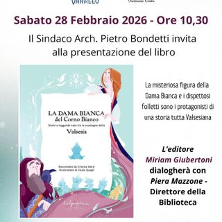 A Varallo la “Dama Bianca del Corno Bianco”: in Biblioteca una fiaba illustrata che nasce dalle leggende della Valsesia