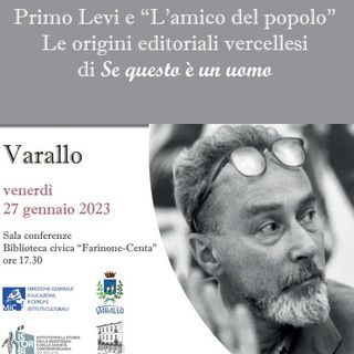 Varallo: “Se questo è un uomo”, conferenza di Enrico Pagano venerdì 27 gennaio