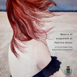“Tutto è un istante lieve”: a Grignasco la mostra di acquerelli di Patrizia Gosio