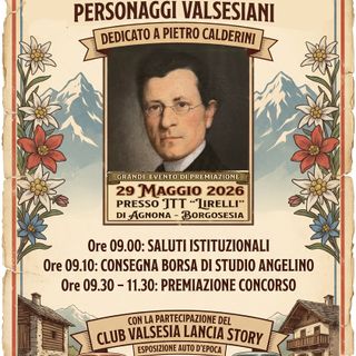 Istituto Lancia, il concorso “Alla scoperta dei personaggi valsesiani” è dedicato a Pietro Calderini