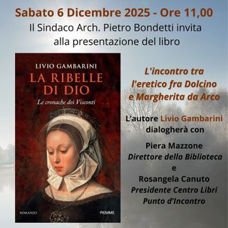 A Varallo la presentazione de “La ribelle di Dio”, il nuovo romanzo storico di Guido Gambarini A Varallo la presentazione de “La ribelle di Dio”, il nuovo romanzo storico di Guido Gambarini