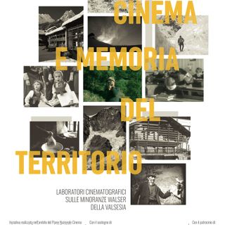 Cinema e memoria del territorio. Laboratorio cinematografico sulle minoranze Walser della Valsesia