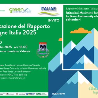 La Valsesia nel rapporto &quot;Montagne Italia&quot; di Uncem: esempio di gestione territoriale virtuosa