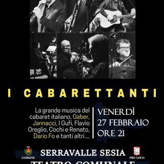 Serravalle Sesia, al Teatro comunale arriva “I Cabarettanti”: una serata tra canzone d’autore e teatro-cabaret