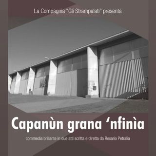 Borgosesia, al Cinema Lux va in scena la commedia dialettale “Capanùn grana ’nfinìa”: appuntamento il 15 marzo
