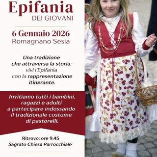 Romagnano Sesia celebra l’Epifania con la “Epifania dei Giovani”: rappresentazione itinerante e invito ai pastorelli