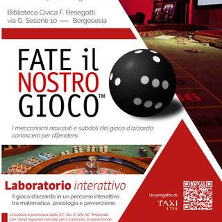 Mostra interattiva contro il gioco d'azzardo patologico, al via a Borgosesia dal 20 marzo
