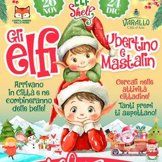Varallo si prepara al Natale: arrivano in città gli elfi Ubertino e Mastalin