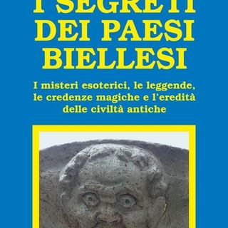 I segreti di tutti i paesi biellesi nel nuovo libro di Gremmo