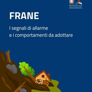 Frane, dalla Protezione Civile le indicazioni sui segnali di allarme e sui comportamenti corretti