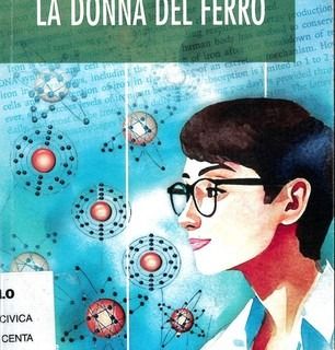 Borgosesia, al Centro Studi Turcotti la presentazione del libro La donna del Ferro della varallese Clara Camaschella