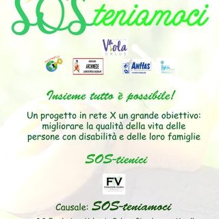 SOS-teniamoci: Una rete di associazioni a supporto delle persone con disabilità