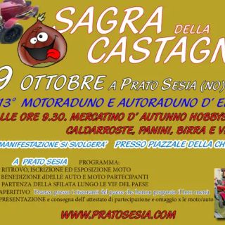 Prato Sesia: Sagra della Castagna Auto, moto raduno d' epoca, Mercatino d' autunno
