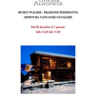 Ad Alagna Valsesia il Museo Walser di Pedemonte apre per le vacanze natalizie