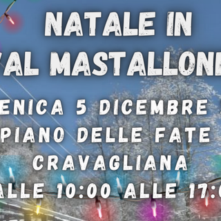 Cravagliana, domenica 5 dicembre è Natale in Val Mastallone