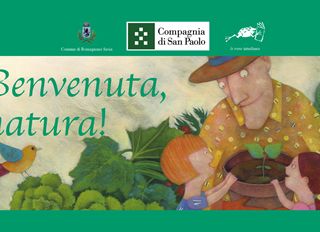 “Benvenuta, natura!”, un progetto alla scoperta  di storie, territorio e alimentazione