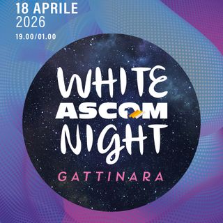 Gattinara si prepara alla White Ascom Night: il 18 aprile una serata tra shopping, musica e gusto