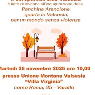Varallo, il Soroptimist inaugura la quarta Panchina Arancione contro la violenza sulle donne Varallo, il Soroptimist inaugura la quarta Panchina Arancione contro la violenza sulle donne