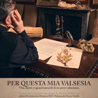 Teatro a Varallo: “Per questa mia Valsesia – Vita, morte e (quasi) miracoli di un prete valsesiano”