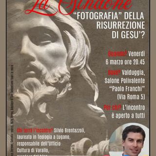 A Valduggia un incontro sulla Sindone: “fotografia” della risurrezione di Gesù?