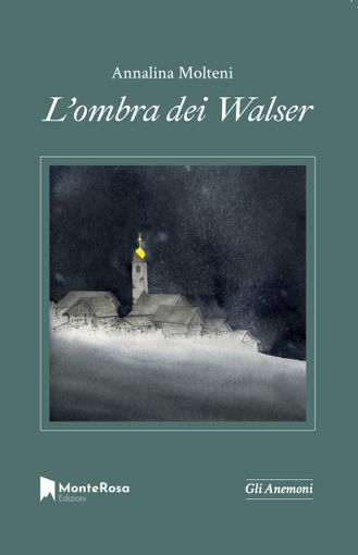 “L’ombra dei Walser”: il  romanzo di Annalina Molteni tra i finalisti del premio Mario Rigoni Stern 2022