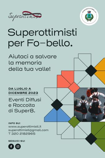 Fobello: SUPEROTTIMISTI PER FO-BELLO, la memoria in Super8 della Val Mastallone Fobello: SUPEROTTIMISTI PER FO-BELLO, la memoria in Super8 della Val Mastallone