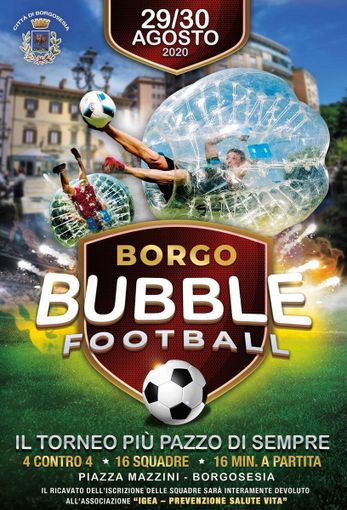 &quot;Calcio nelle Bolle: Borgosesia in festa il 29 e 30 agosto&quot;
