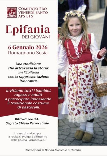 Romagnano Sesia celebra l’Epifania con la “Epifania dei Giovani”: rappresentazione itinerante e invito ai pastorelli Romagnano Sesia celebra l’Epifania con la “Epifania dei Giovani”: rappresentazione itinerante e invito ai pastorelli