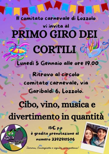 Lozzolo, il Carnevale parte in anticipo: lunedì 5 gennaio il primo “Giro dei cortili” tra cibo, vino e musica