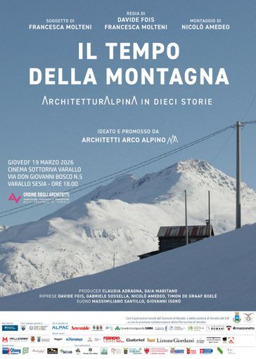 A Varallo arriva “Il tempo della montagna”: al Cinema Sottoriva il documentario sull’architettura alpina in dieci storie