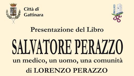 Gattinara, a Villa Paolotti la presentazione del volume “Salvatore Perazzo. Un medico, un uomo, una comunità”