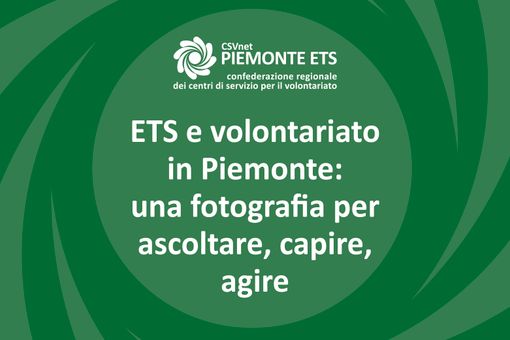 Indagine regionale sul volontariato: "Per restituire una fotografia puntuale del volontariato piemontese" Indagine regionale sul volontariato: "Per restituire una fotografia puntuale del volontariato piemontese"