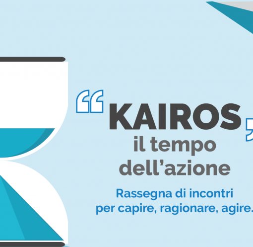 'Kairos, il tempo dell’azione’: rassegna di incontri per capire, ragionare, agire