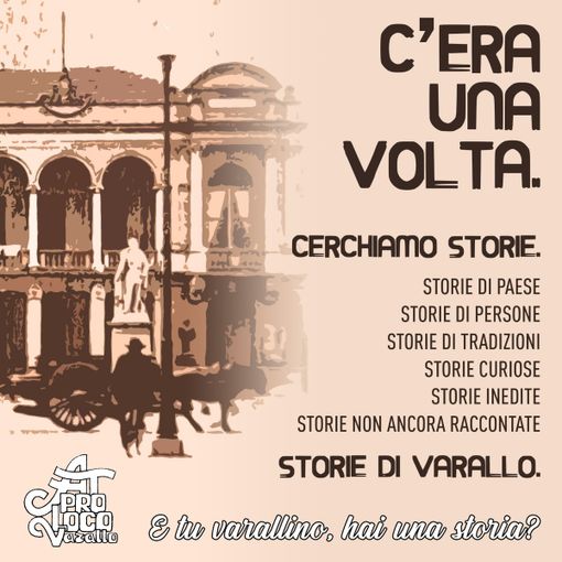 Paese, persone, tradizioni: A Varallo la Pro Loco a caccia di storie