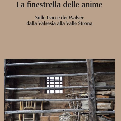 La finestrella delle anime, Paleari racconta un viaggio a piedi tra Valsesia e Valstrona sulle  tracce dei Walser