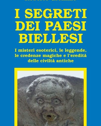 I segreti di tutti i paesi biellesi nel nuovo libro di Gremmo
