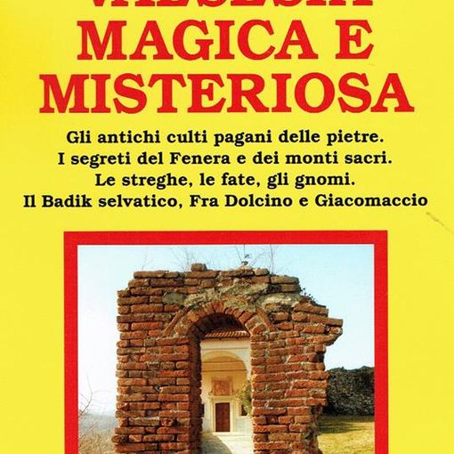 E' uscito il nuovo libro di Roberto Gremmo “Valsesia magica e misteriosa”.