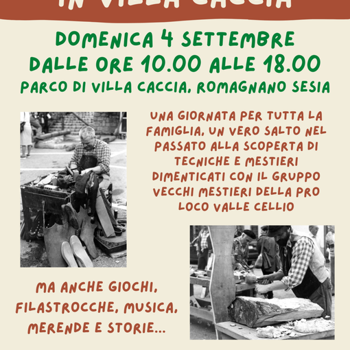 Romagnano: Vecchi Mestieri in Villa Caccia