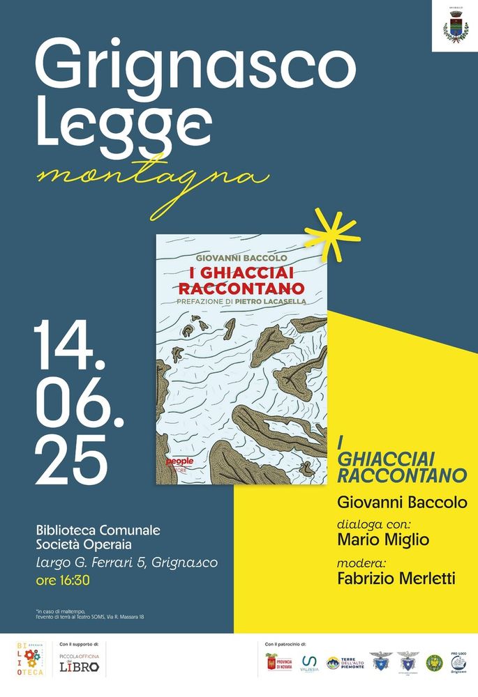 Grignasco Legge: un incontro dedicato ai ghiacciai con Giovanni Baccolo e Mario Miglio