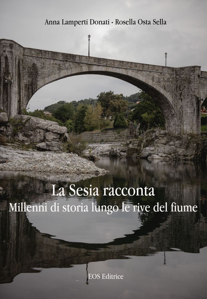 La Sesia racconta. Saranno svelati i millenni di storia lungo il fiume