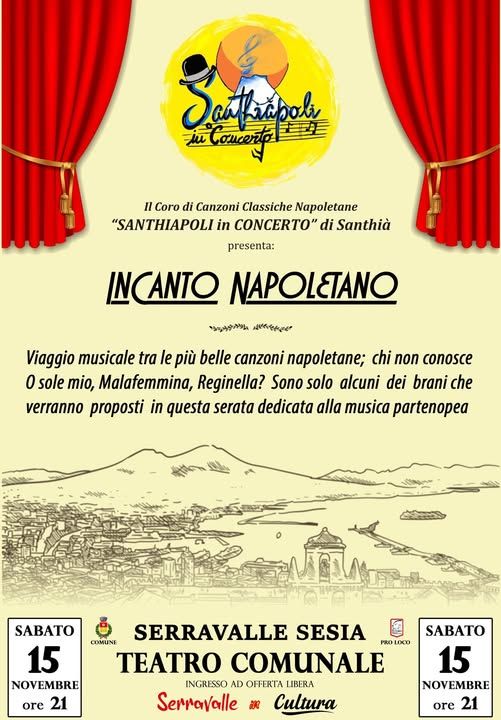 Serravalle Sesia, domani sera il Teatro Comunale accoglie “Incanto Napoletano” Serravalle Sesia, domani sera il Teatro Comunale accoglie “Incanto Napoletano”