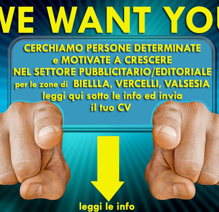 Si ricercano persone motivate a crescere nel mondo della pubblicità