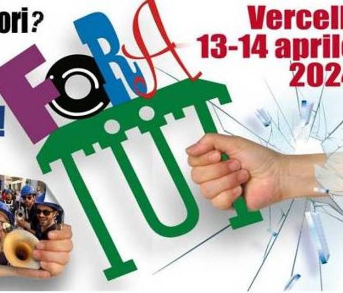 FORA TUT a Vercelli dal centro alla periferia