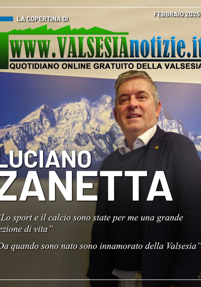 Luciano Zanetta: &quot;Sono da sempre innamorato della Valsesia&quot;