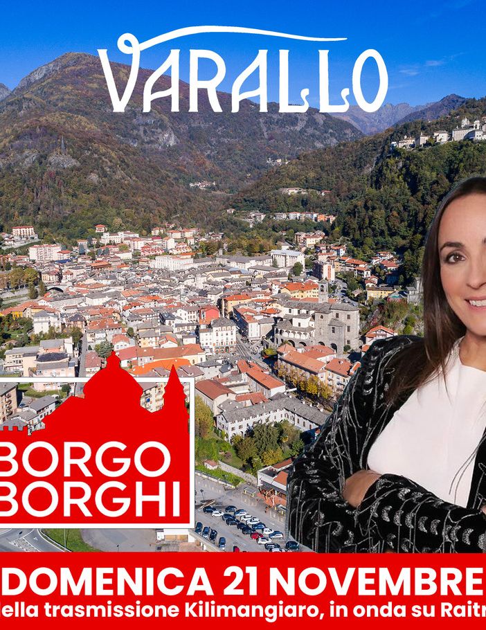 Varallo rappresenterà il Piemonte nella trasmissione Kilimangiaro in onda su Rai 3
